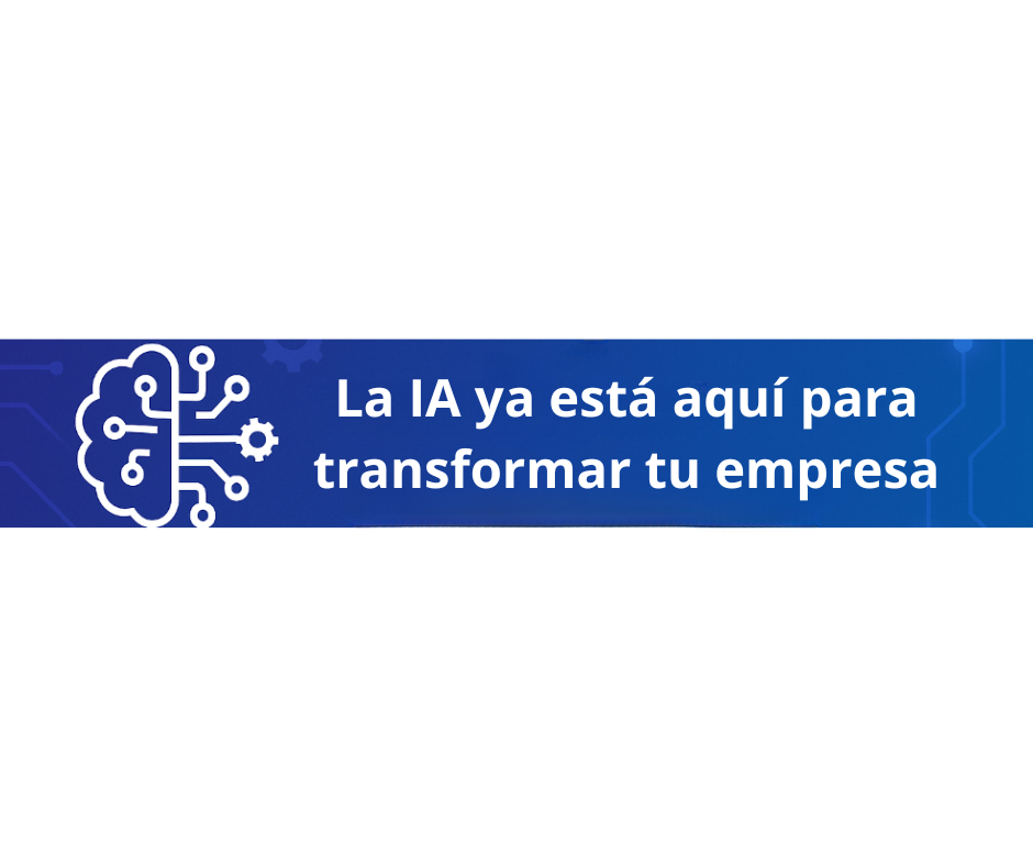 Bienvenida: La Inteligencia Artificial en las Empresas